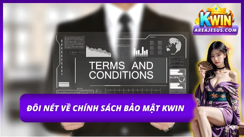 Chính Sách Bảo Mật KWIN Theo Cập Nhật Mới Nhất 2026 1 Thông tin cần biết về chính sách bảo vệ thông tin tại KWIN