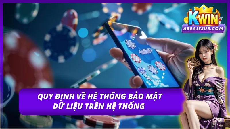 Chính Sách Bảo Mật KWIN Theo Cập Nhật Mới Nhất 2026 3 Các biện pháp bảo vệ thông tin thành viên, đảm bảo an toàn