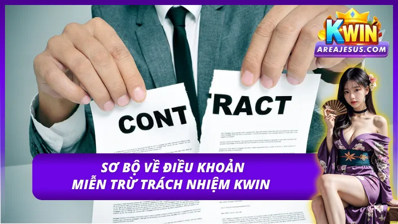 Miễn Trừ Trách Nhiệm KWIN - Bảo Vệ Quyền Lợi Đôi Bên 1 Đôi nét về quy định miễn trách nhiệm của trang đổi thưởng