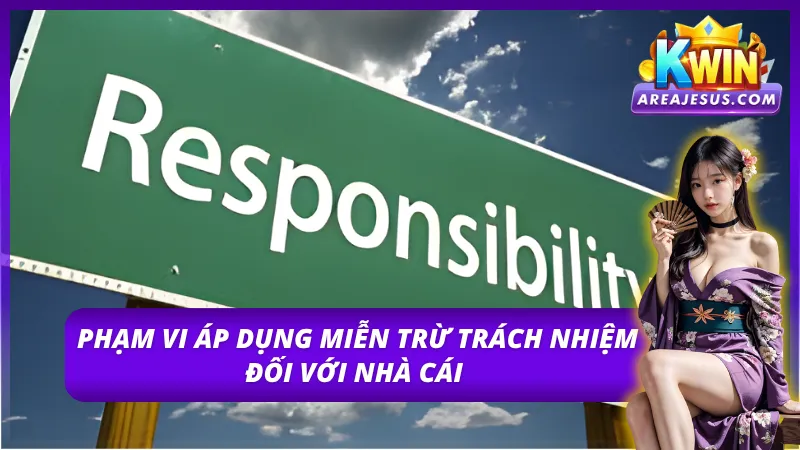 Miễn Trừ Trách Nhiệm KWIN - Bảo Vệ Quyền Lợi Đôi Bên 2 Nội dung chính nêu rõ trong chính sách miễn trừ trách nhiệm KWIN